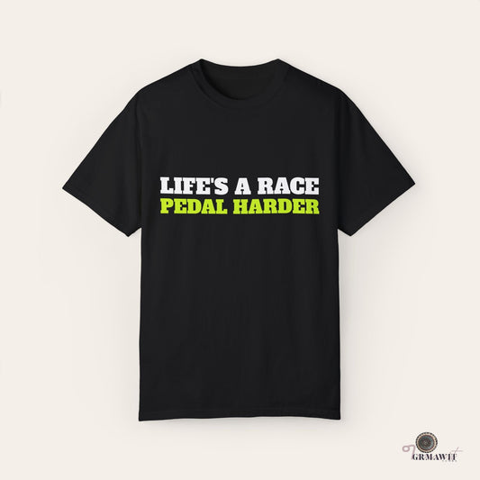 Life's a race, Pedal Harder | Unisex Garment-Dyed T-shirt | Biniam Girmay T-Shirt Grmawit